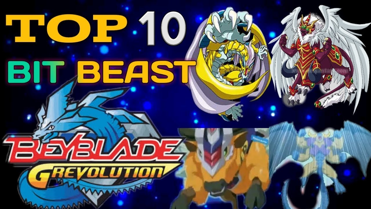 Top 10 Strongest Bit Beast Of Beyblade G Revolution And V Force