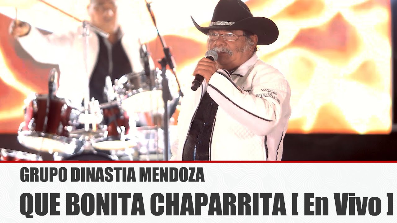 GRUPO DINASTIA MENDOZA QUE BONITA CHAPARRITA [ En Vivo ] MusiCanal