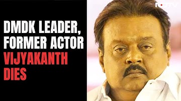 Actor Vijayakanth Dies At 71, Was On Ventilator After Testing Covid Positive