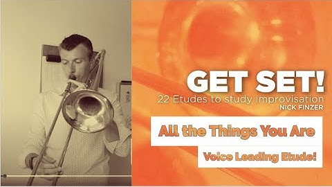 All the Things You Are Jazz Etude from Nick Finzer
