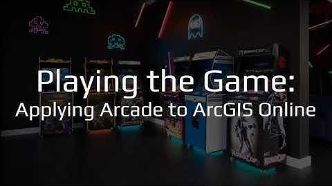 Playing the Game: Applying Arcade to ArcGIS Online