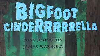 'Bigfoot Cinderrrrrella'