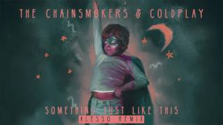 The Chainsmokers & Coldplay - Something Just Like This (Alesso Remix Audio)
