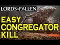 Lords of the fallen  congregator of flesh boss guide