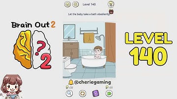 Brain Out 2 Level 140 Solution Walkthrough