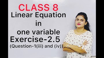Class 8 || Linear equation in one variable || Ex-2.5 || Question-1(iii) and (iv)