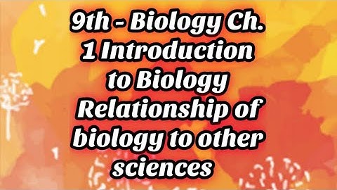 Interdisciplinary Sciences || Linkage of Biology to other Sciences || Class 9th Biology || Ch. 1