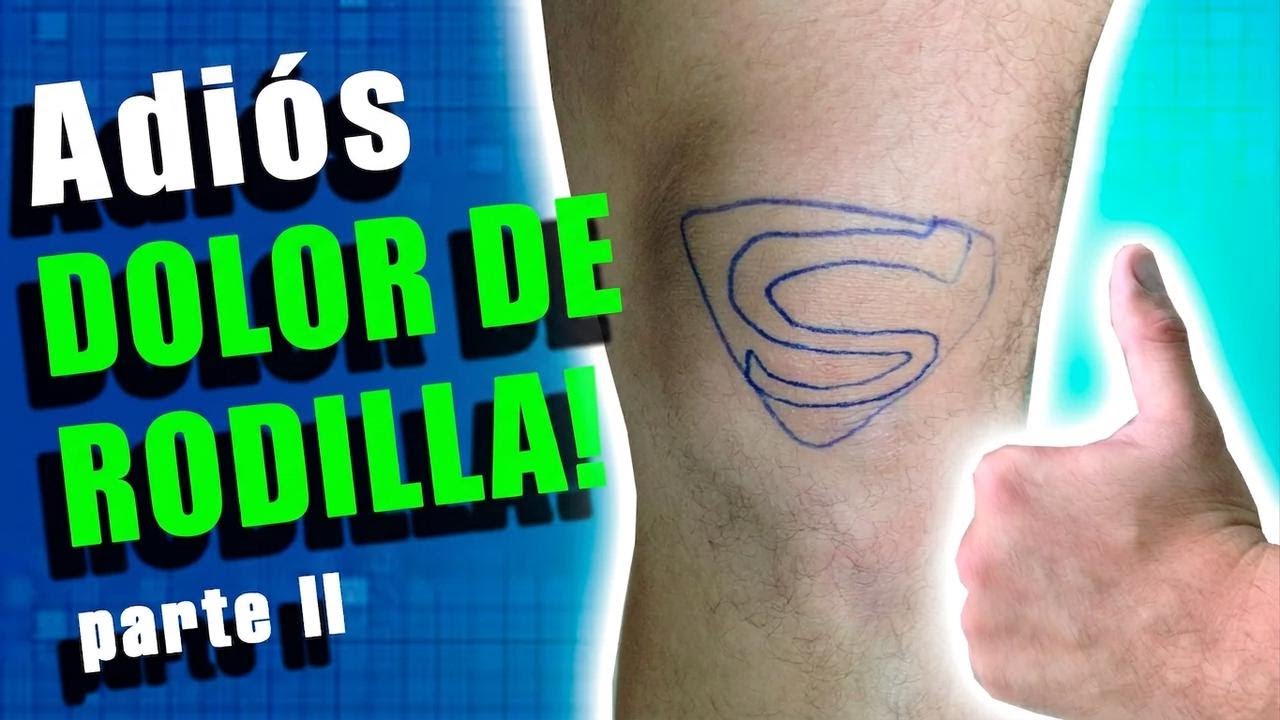 Adiós al dolor de rodilla - Parte 2