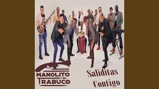 Video thumbnail of "Manolito Simonet y Su Trabuco - Saliditas Contigo"
