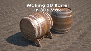 Making 3D Barrel in 3Ds Max part-1