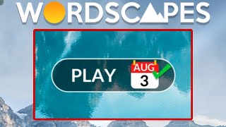 Wordscapes Daily Puzzle August 3, 2024
