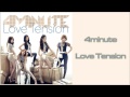 4MINUTE (포미닛) - LOVE TENSION {AUDIO}