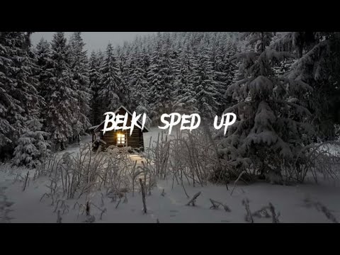 Belki Sped Up Tiktok Version 