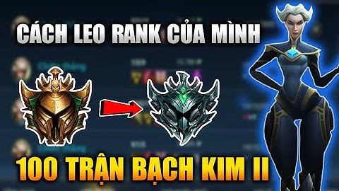 [LMHT Tốc Chiến] Cách Leo Rank Của Mình Trong Liên Minh Tốc Chiến - Lol Mobile