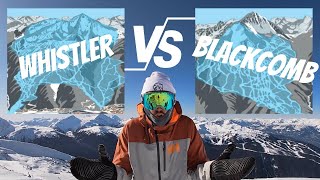 Which Mountain is BEST  WHISTLER or BLACKCOMB?