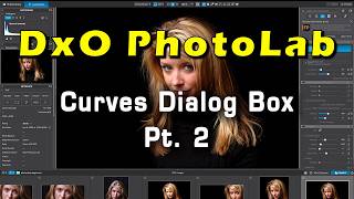 The Curves Dialog Box in Photolab, Pt. 2 screenshot 5