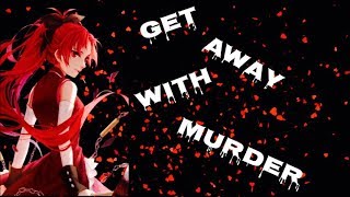{Nightcore} Get Away With Murder - Lyrics