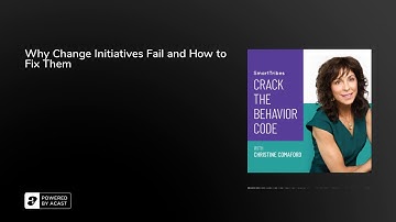 Why Change Initiatives Fail and How to Fix Them