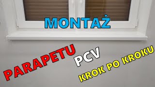 Montaż PARAPETÓW PCV. Jak samemu zamontować parapety.