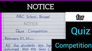 Notice for Quiz Competition in school /write a notice for quiz competition to be held in your school