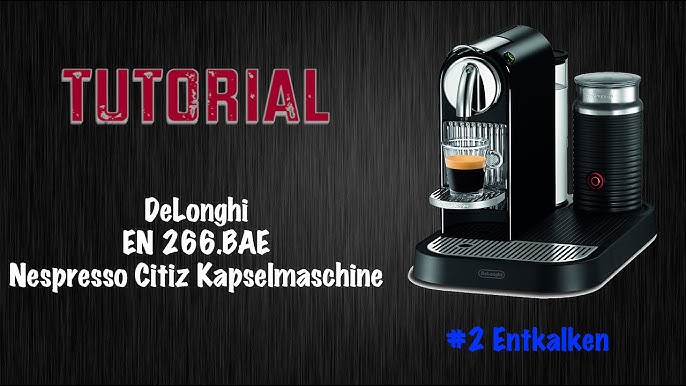 DeLonghi Citiz Nespresso Kapselmaschine Tutorial #1 Inbetreibnahme - YouTube