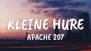 Video thumbnail of "Apache 207 - Kleine Hure (Lyrics)"