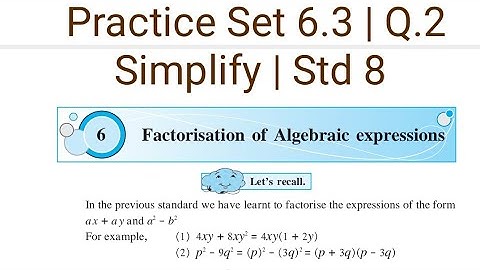 Practice Set 6.3 | L-6 Factorisation of Algebraic expressions | Q.2 | Std 8 Maths