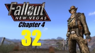 FALLOUT NEW VEGAS (Chapter 4) #32 | Let's Play