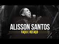 Alisson Santos | Faço e Refaço (Responde Cantando) - CLIP OFICIAL