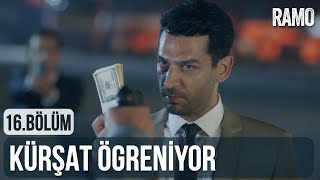 Kürşat Cihangir'i Öğreniyor | Ramo 16.Bölüm