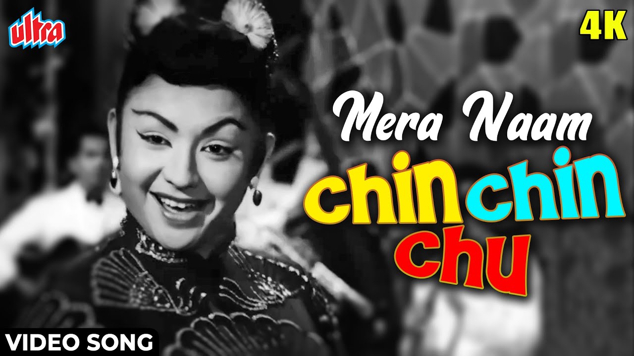      4K Video Song  Mera Naam Chin Chin Chu  Helen  Geeta Dutt  Howrah Bridge 1958