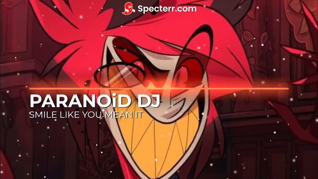 Smile Like You Mean It Lyrics Alastor Alastor ~ Smile Like You Mean It - YouTube