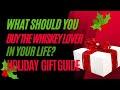 Top 5 Christmas Gifts for Whiskey Lovers! Whiskey Holiday Gift Guide!