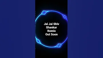 Jai Jai Shiv Shankar Remix Out Now