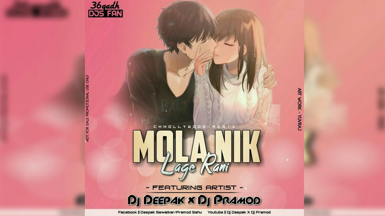 MOLA NIK LAGE RANI  DJ PRAMOD RJM x DJ DEEPAK AHIWARA  36GadhDjsFan