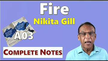 FIRE - poem by NIKITA GILL - COMPLETE NOTES - A03 Readings from the Fringes - MURUKAN BABU