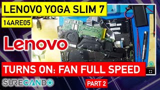 Yoga Slim 7-14ARE05 Boot Issue: Power On, Full Fan, Black Screen - Diagnosis & Repair Guide (Part 2)