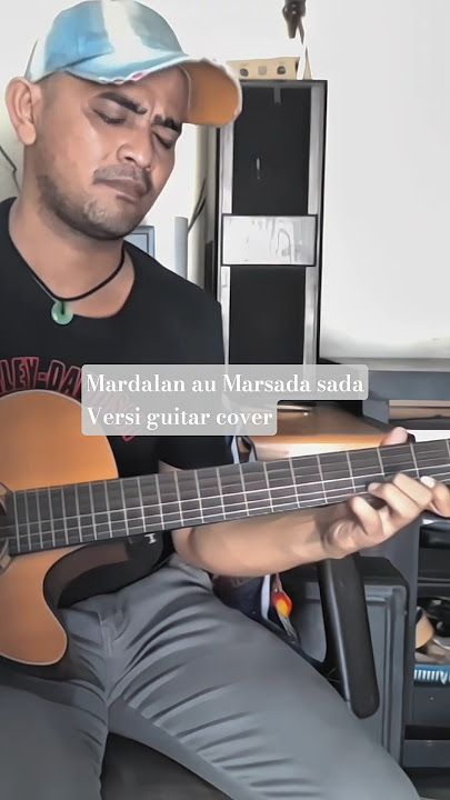 MARDALAN AU MARSADA SADA, UNING-UNINGAN ANDUNG-ANDUNG BATAK #cover #guitarcover #beranda