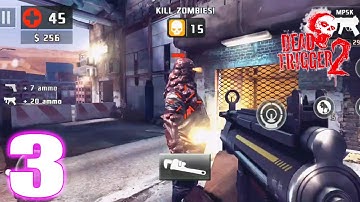 Dead Trigger 2 Gameplay - Zombie Survival Shooter | Part 3 | Android