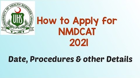 How to Apply for NMDCAT 2021| Doctor Z
