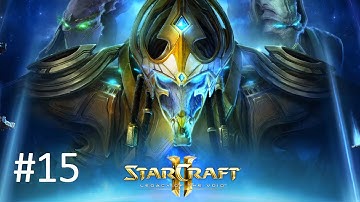 Starcraft II Legacy of the Void: Campaign [Episode 15, Rak