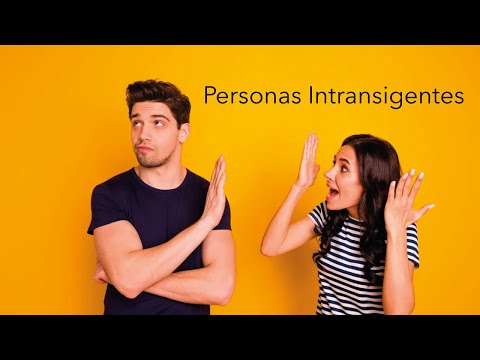 Video: ¿Qué es una persona intransigente?