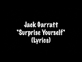 Jack Garratt -  "Surprise Yourself" (Lyrics)
