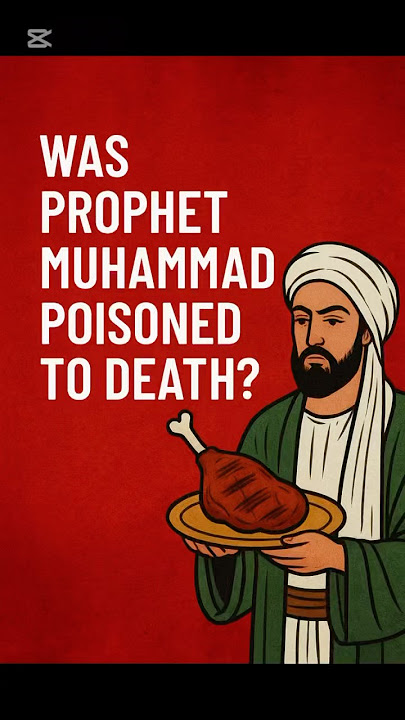 Prophet Muhammed(PBUH) poisoned #prophetmuhammad #islam #facts
