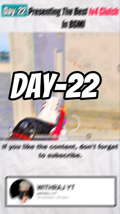 Day-22 Presenting The Best Clutches In BGMI