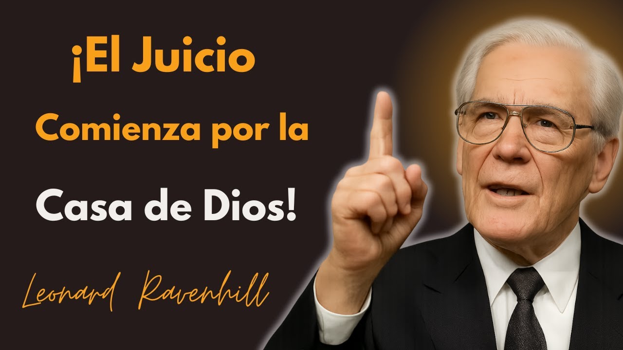 “¡El Juicio Comienza por la Casa de Dios!” | Leonard Ravenhill