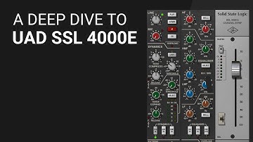 SSL 4000E channel strip by UAD deep dive tutorial