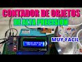 ✔️ CONTADOR de OBJETOS de 👍ALTA PRECISION con ARDUINO / MUY FACIL