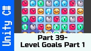 Part 39 - Level Goals: Make a game like Candy Crush using Unity and C# screenshot 5