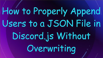 How to Properly Append Users to a JSON File in Discord.js Without Overwriting